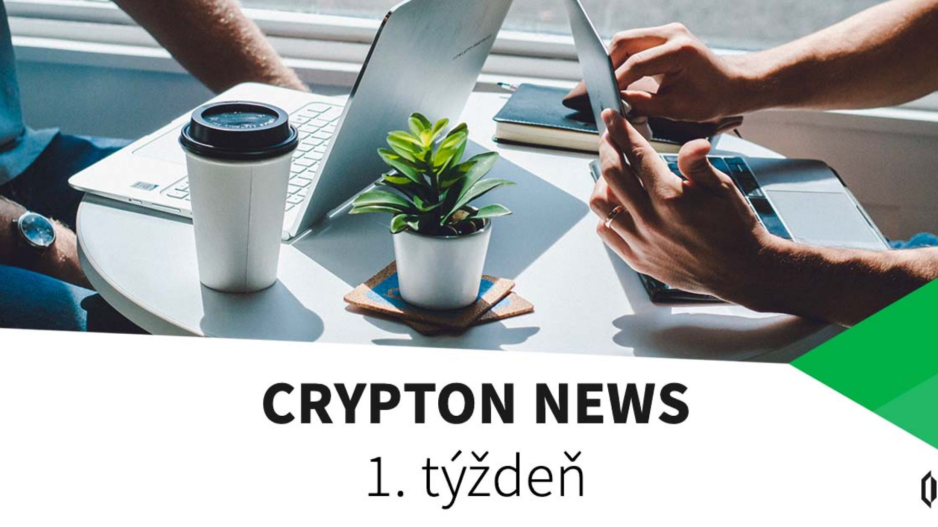 Prečítajte si prvé CRYPTON NEWS v tomto roku! Opäť sme si pre Vás pripravili súhrn noviniek za posledný týždeň.