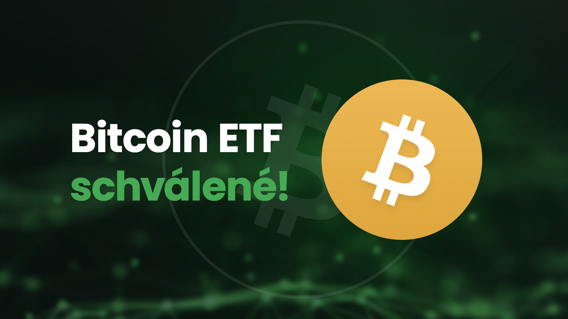Bitcoin ETF je schválené!